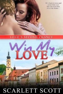 Win My Love (Love's Second Chance Book 3) Read online