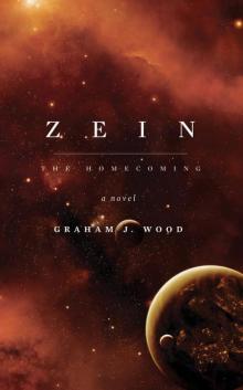Zein: The Homecoming Read online
