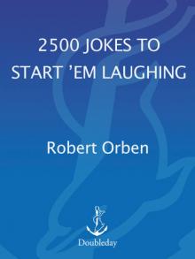 2500 Jokes to Start 'Em Laughing Read online