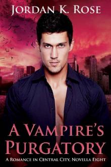 A Vampire's Purgatory (Romance In Central City Book 8) Read online