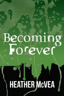 Becoming Forever (Waking Forever Series) Read online