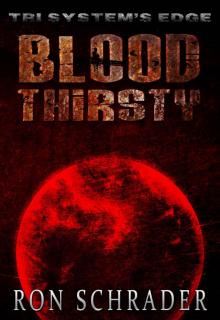 Blood Thirsty (Tri System's Edge Series Book 2) Read online