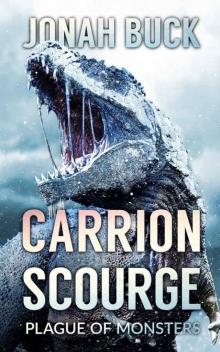 Carrion Scourge_Plague Of Monsters Read online