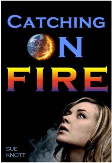 Catching On Fire Read online