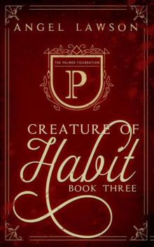Creature of Habit (Book 3) Read online