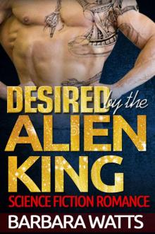 Desired by the Alien King Read online