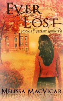 Ever Lost (Secret Affinity Book 2) Read online