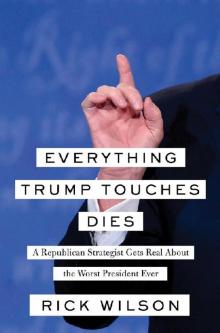 Everything Trump Touches Dies Read online