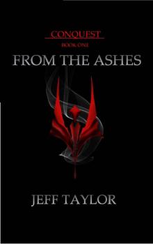 From the Ashes (Conquest Book 1) Read online