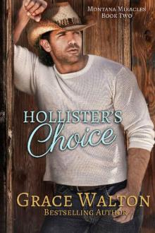 Hollister's Choice (Montana Miracles Book 2) Read online
