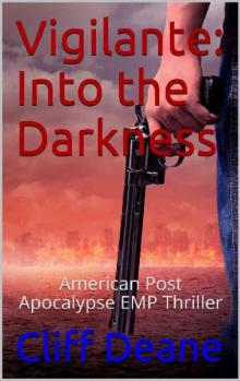 Into the Darkness (Book 1): Vigilante Read online