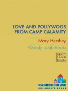 Love and Pollywogs from Camp Calamity Read online