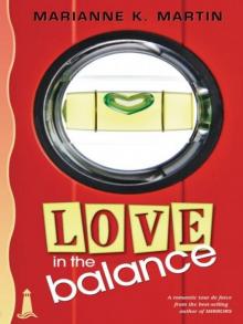 Marianne K. Martin - Love in the Balance Read online