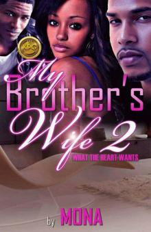 My Brother's Wife 2: What The Heart Wants Read online