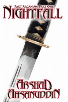 Nightfall (Pact Arcanum Integrated Serial Edition) Read online