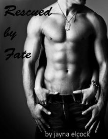 Rescued by Fate (Fate Trilogy) Read online