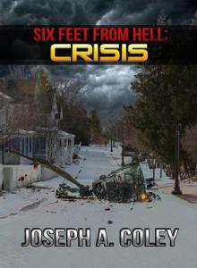 Six Feet From Hell: Crisis Read online