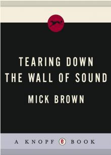 Tearing Down the Wall of Sound Read online