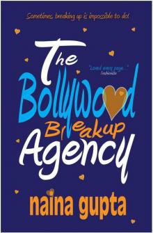 The Bollywood Breakup Agency Read online