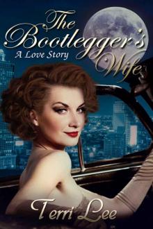 The Bootlegger's Wife: A Love Story Read online