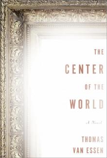 The Center of the World Read online