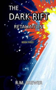 The Dark Rift: Retaliation Read online