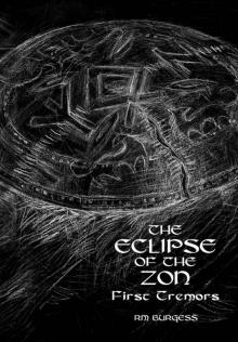 The Eclipse of the Zon - First Tremors (The New Eartha Chronicles Book 2) Read online