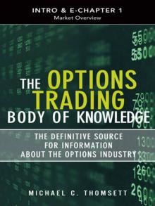 The Options Trading Body of Knowledge Read online