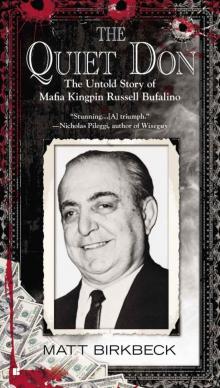 The Quiet Don: The Untold Story of Mafia Kingpin Russell Bufalino Read online