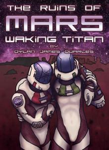 The Ruins of Mars: Waking Titan (The Ruins of Mars Trilogy) Read online