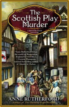 The Scottish Play Murder (A Restoration Mystery) Read online