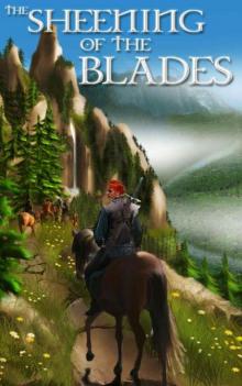 The Sheening Of The Blades (Book 1) Read online