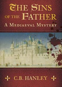 The Sins of the Father: A Medieval Mystery (A Mediaeval Mystery) Read online