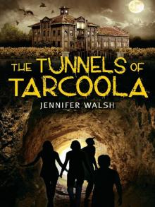 The Tunnels of Tarcoola Read online