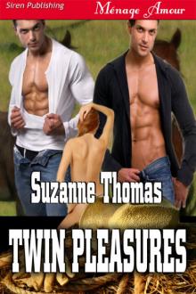 Thomas, Suzanne - Twin Pleasures (Siren Publishing Ménage Amour) Read online