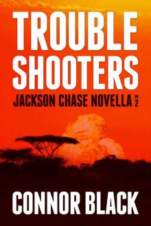 Troubleshooters (Jackson Chase Novella Book 2) Read online
