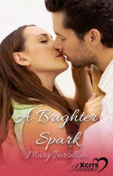 A Brighter Spark (Xcite Romance) Read online