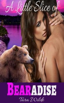A LITTLE SLICE OF BEARADISE: (A BBW Werebear Shifter Romance) Read online