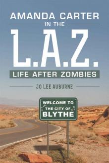 Amanda Carter in the L.A.Z., life after zombies Read online
