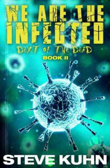 Dext of the Dead (Book 2): We Are The Infected: Read online