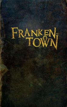Frankentown Read online