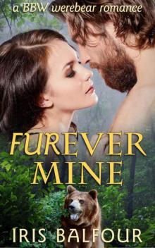 Furever Mine: A BBW Werebear Romance (Furever Shifters Book 1) Read online