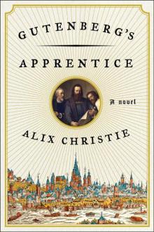 Gutenberg's Apprentice: A Novel Read online