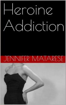 Heroine Addiction Read online