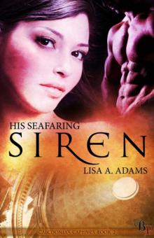 His Seafaring Siren (Caledonia's Captives) Read online