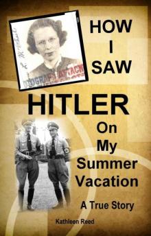 How I Saw Hitler on My Summer Vacation Read online