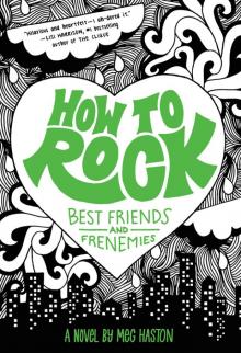 How to Rock Best Friends and Frenemies Read online