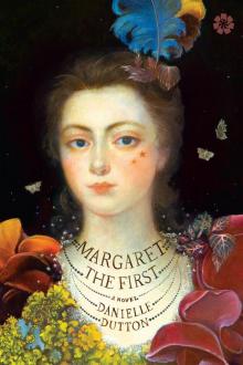 Margaret the First Read online