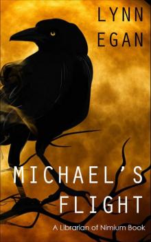 Michael's Flight_A Librarian of Nimium Book Read online
