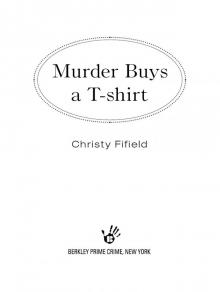 Murder Buys a T-Shirt Read online